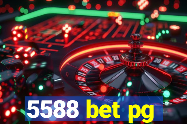5588 bet pg